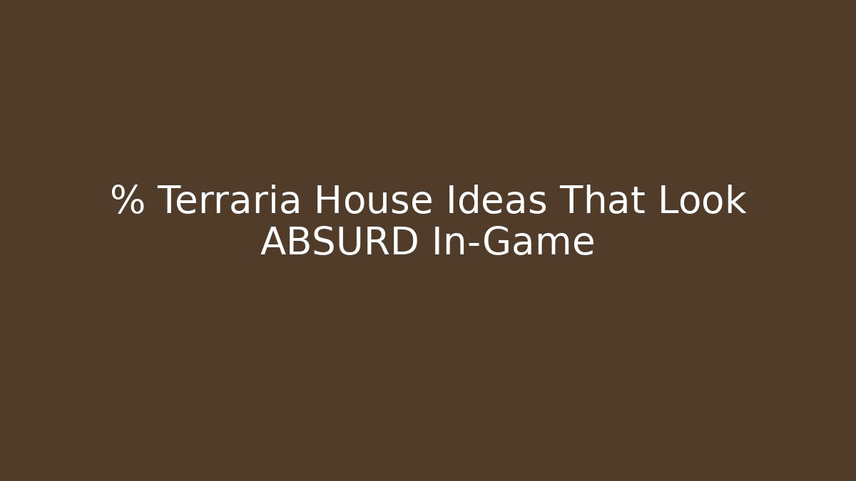 % Terraria House Ideas That Look ABSURD In-Game