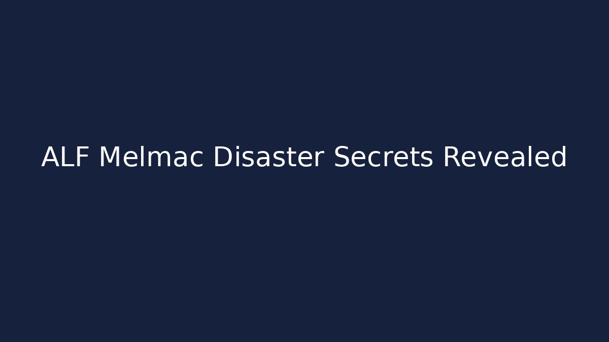 ALF Melmac Disaster Secrets Revealed - Método de Aprovação