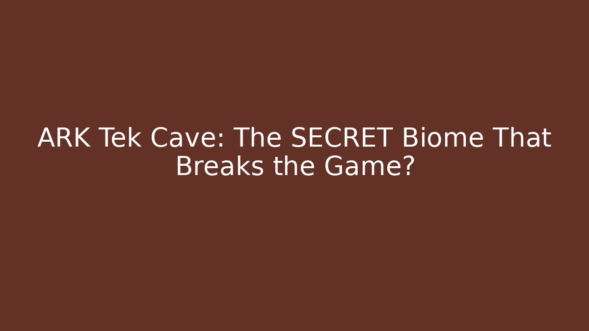 ARK Tek Cave: The SECRET Biome That Breaks the Game?