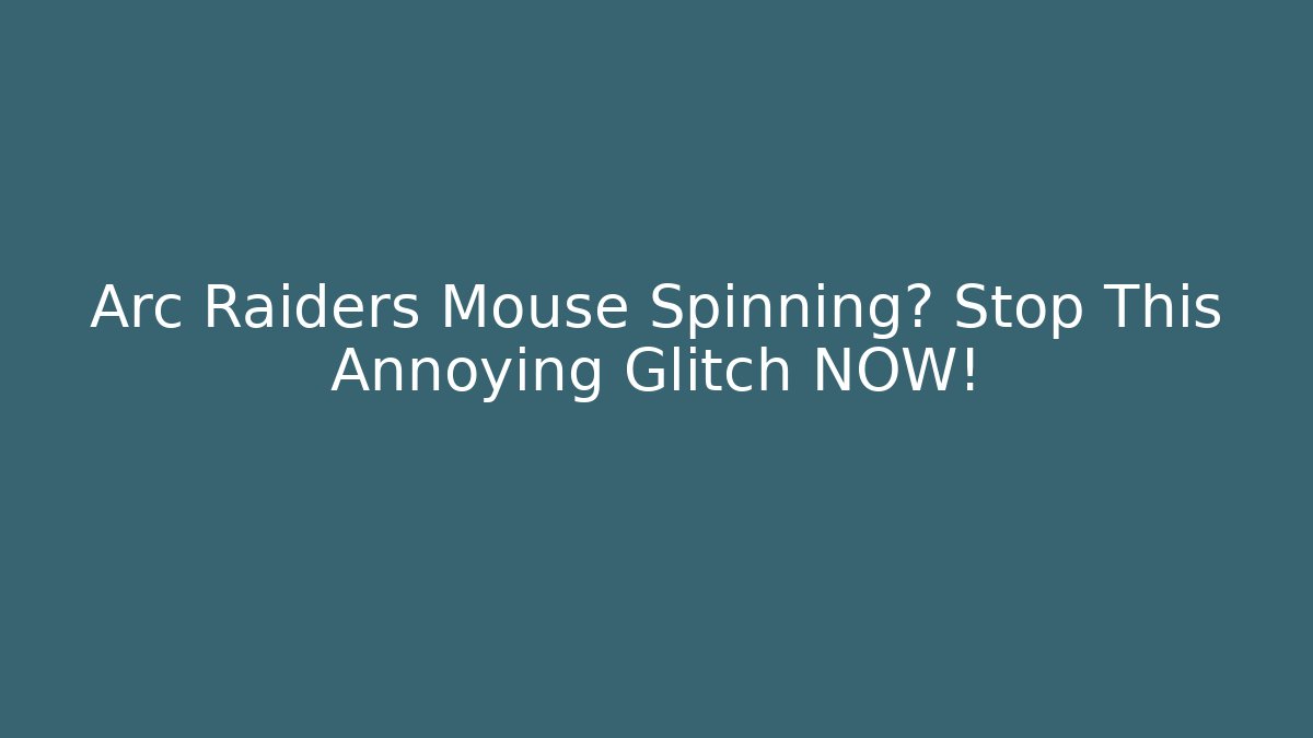 Arc Raiders Mouse Spinning? Stop This Annoying Glitch NOW! - Método de Aprovação