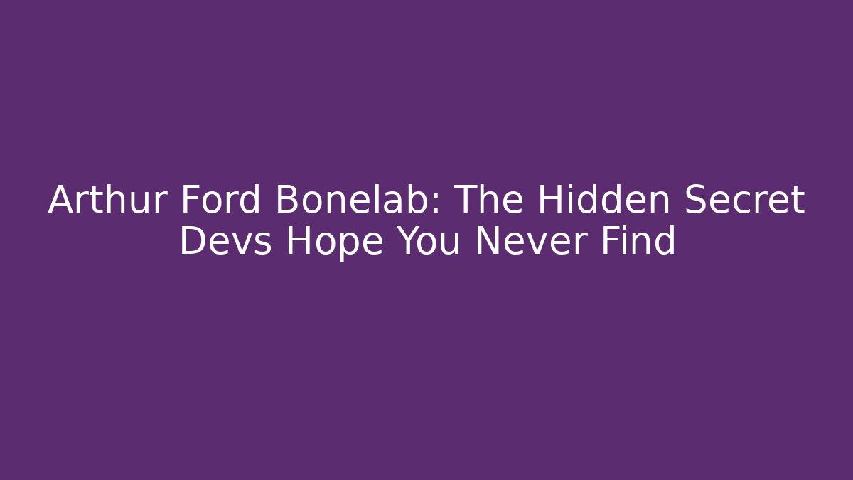 Arthur Ford Bonelab: The Hidden Secret Devs Hope You Never Find