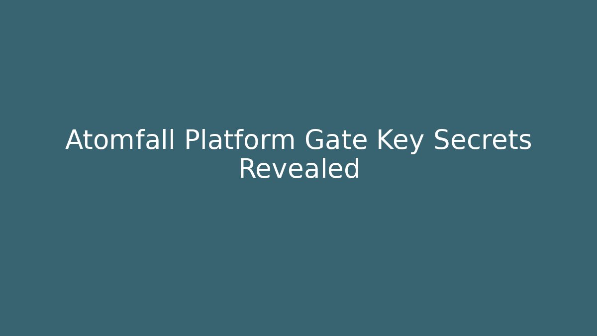 Atomfall Platform Gate Key Secrets Revealed