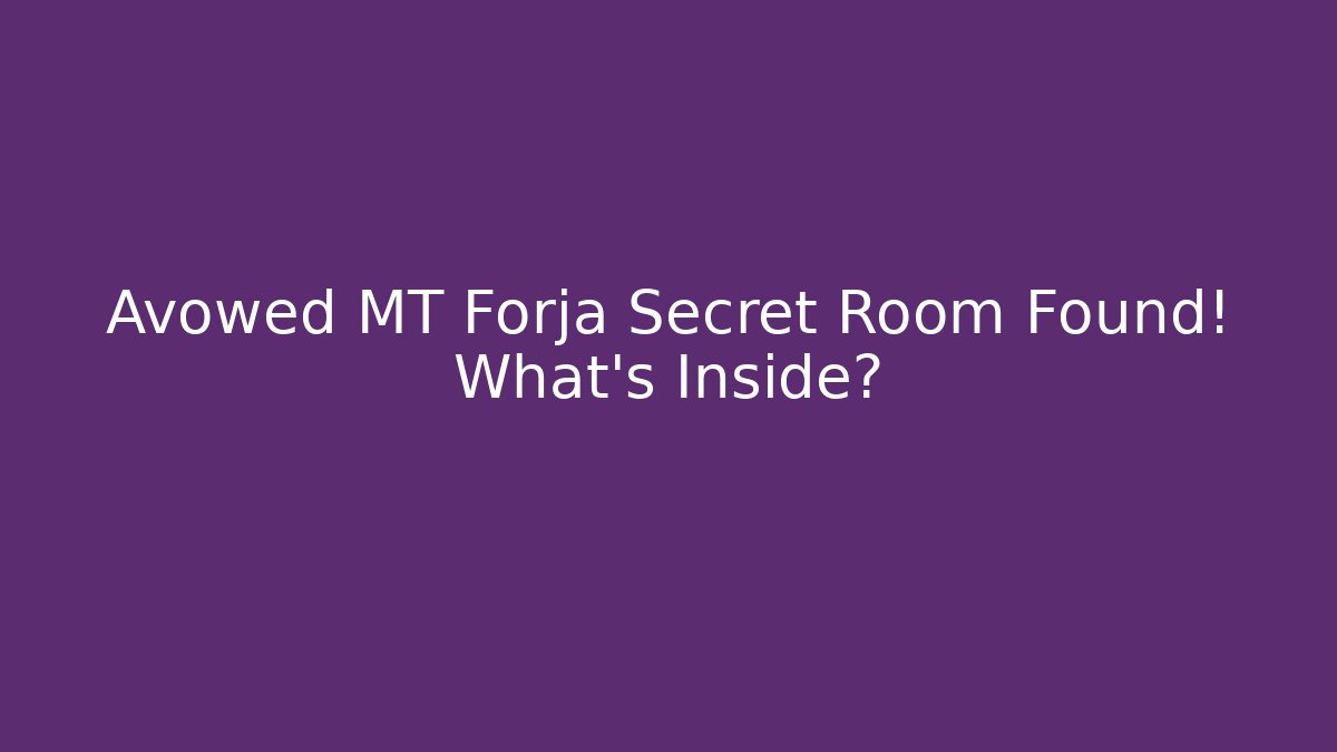 Avowed MT Forja Secret Room Found! What's Inside? - Método de Aprovação