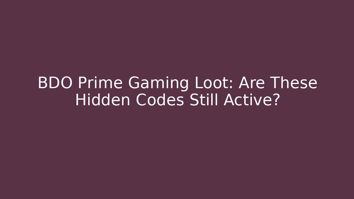 BDO Prime Gaming Loot: Are These Hidden Codes Still Active?