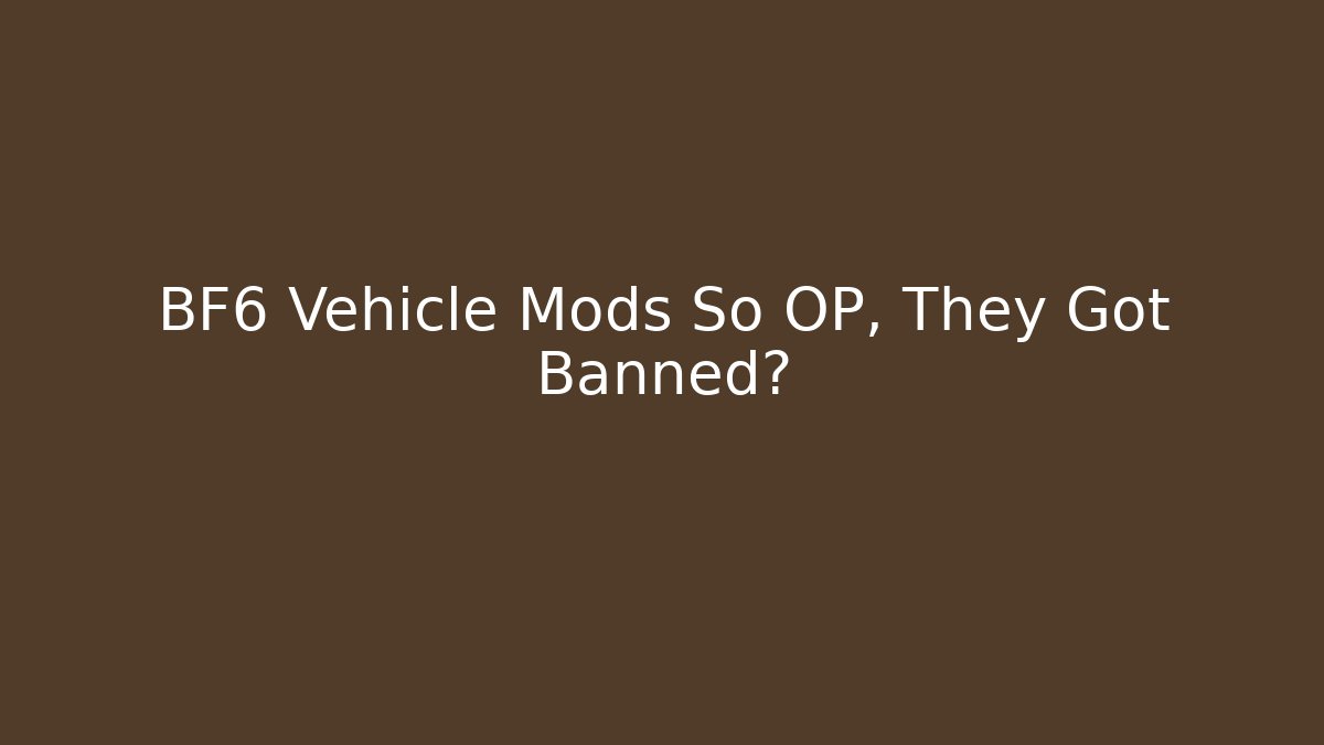 BF6 Vehicle Mods So OP, They Got Banned? - Método de Aprovação