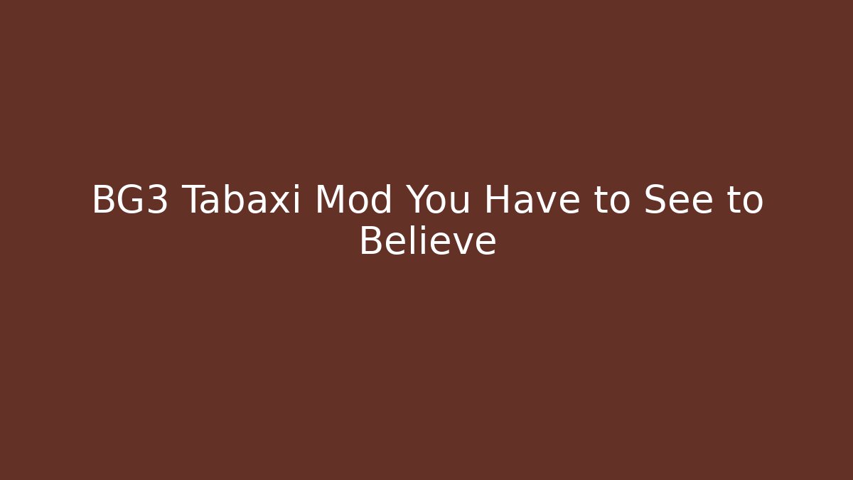 BG3 Tabaxi Mod You Have to See to Believe