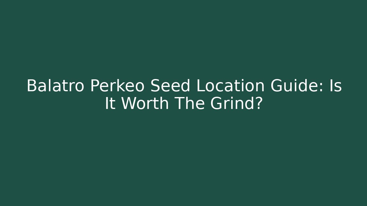 Balatro Perkeo Seed Location Guide: Is It Worth The Grind?