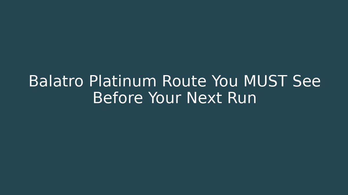 Balatro Platinum Route You MUST See Before Your Next Run