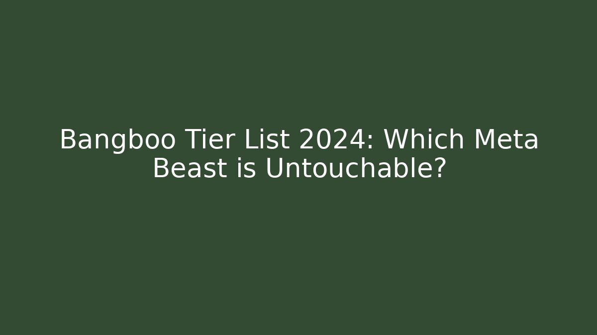 Bangboo Tier List 2024: Which Meta Beast is Untouchable?