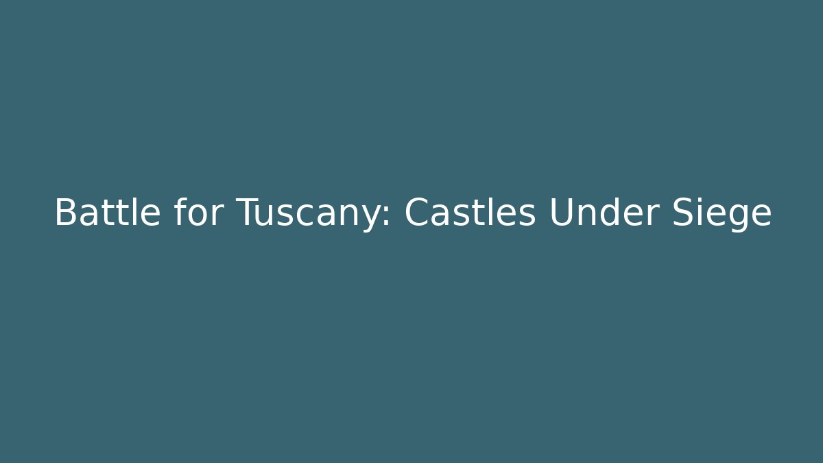 Battle for Tuscany: Castles Under Siege - Método de Aprovação