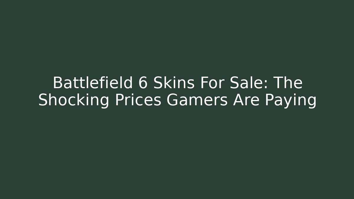 Battlefield 6 Skins For Sale: The Shocking Prices Gamers Are Paying