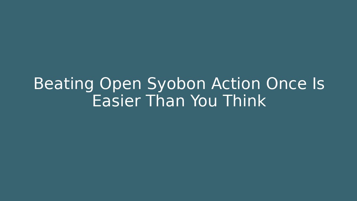 Beating Open Syobon Action Once Is Easier Than You Think - Método de Aprovação