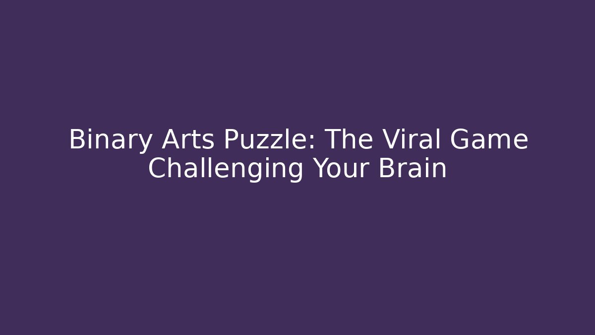 Binary Arts Puzzle: The Viral Game Challenging Your Brain