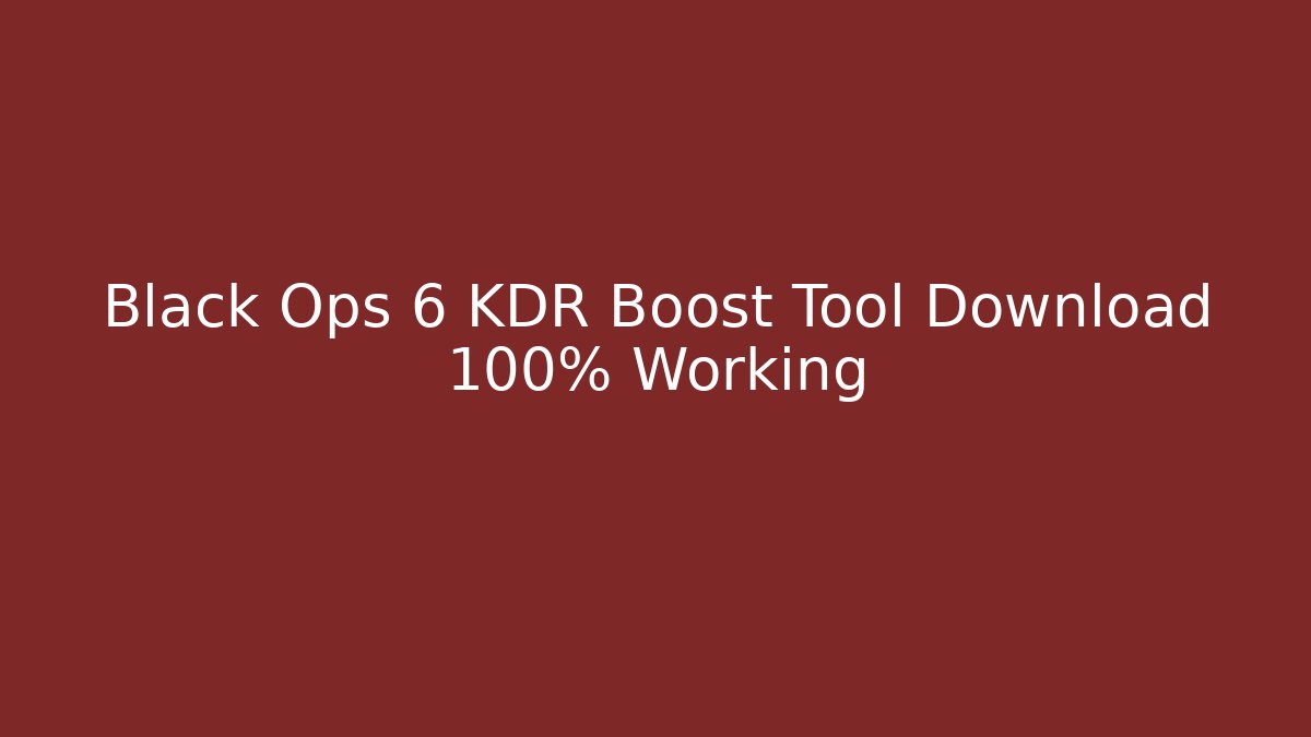 Black Ops 6 KDR Boost Tool Download 100% Working