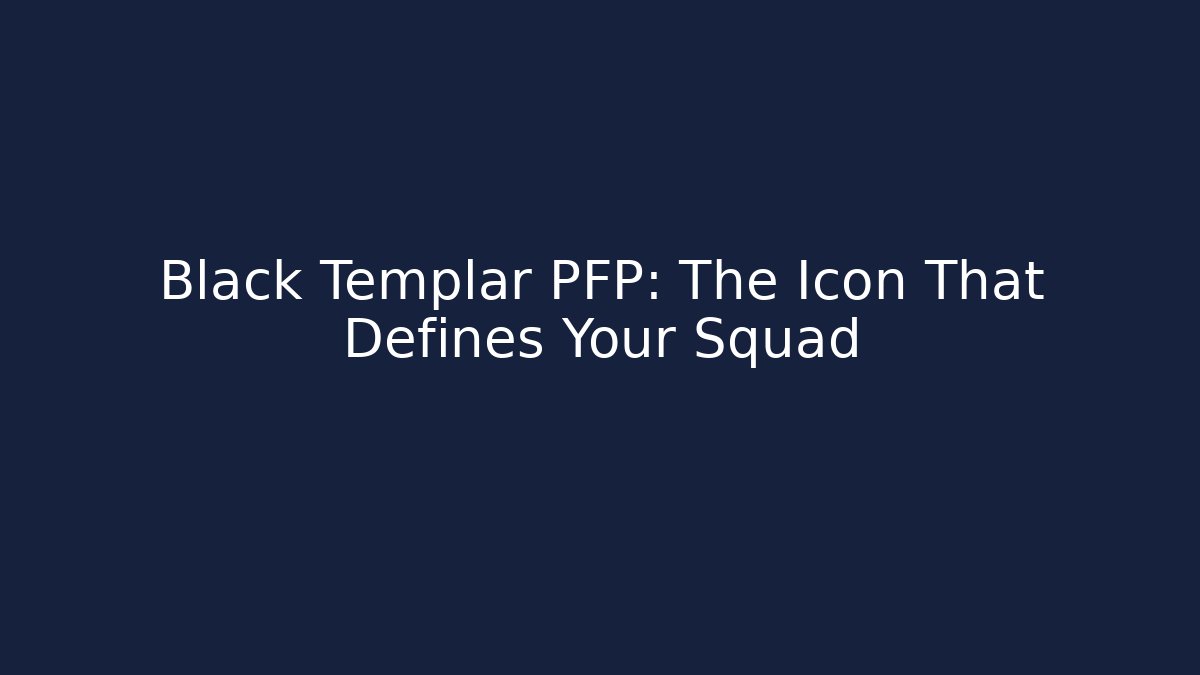 Black Templar PFP: The Icon That Defines Your Squad