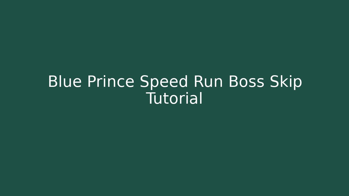 Blue Prince Speed Run Boss Skip Tutorial