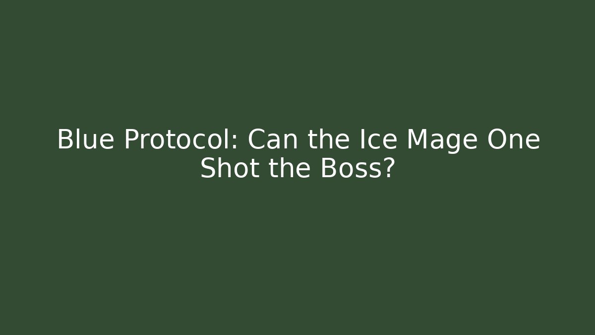 Blue Protocol: Can the Ice Mage One Shot the Boss?