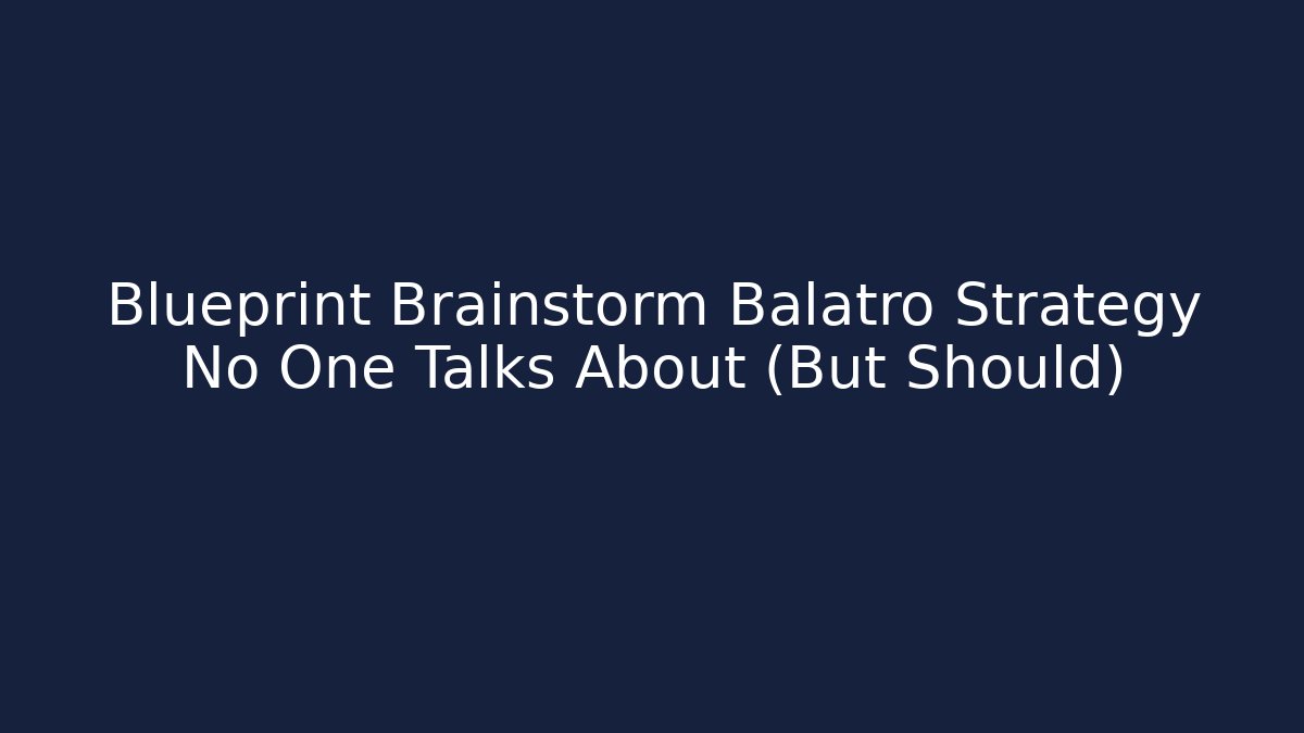 Blueprint Brainstorm Balatro Strategy No One Talks About (But Should)