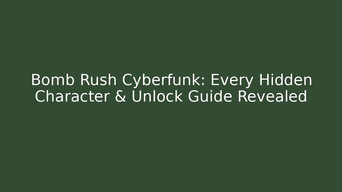 Bomb Rush Cyberfunk: Every Hidden Character & Unlock Guide Revealed