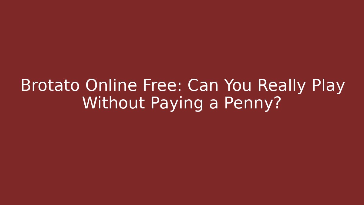 Brotato Online Free: Can You Really Play Without Paying a Penny?