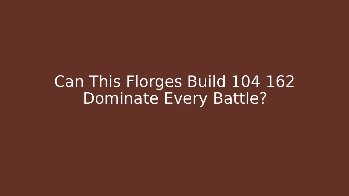 Can This Florges Build 104 162 Dominate Every Battle?