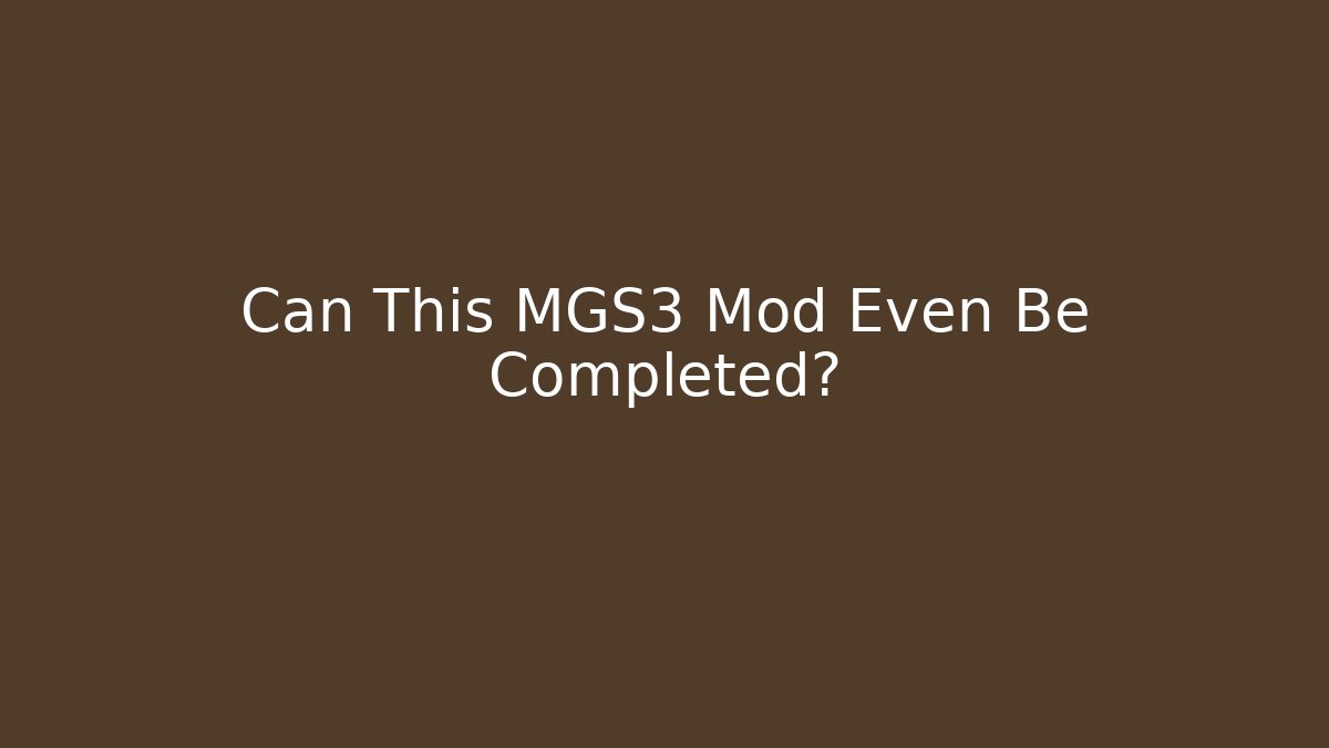 Can This MGS3 Mod Even Be Completed? - Método de Aprovação