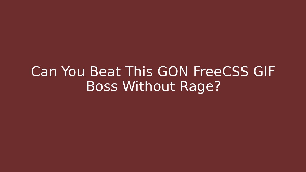 Can You Beat This GON FreeCSS GIF Boss Without Rage?
