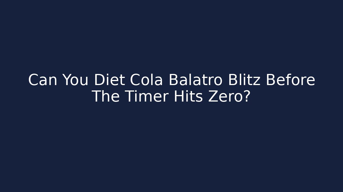 Can You Diet Cola Balatro Blitz Before The Timer Hits Zero?