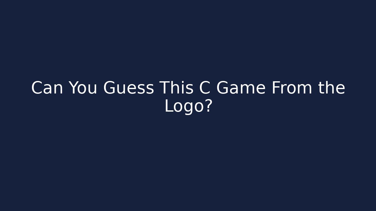 Can You Guess This C Game From the Logo? - Método de Aprovação