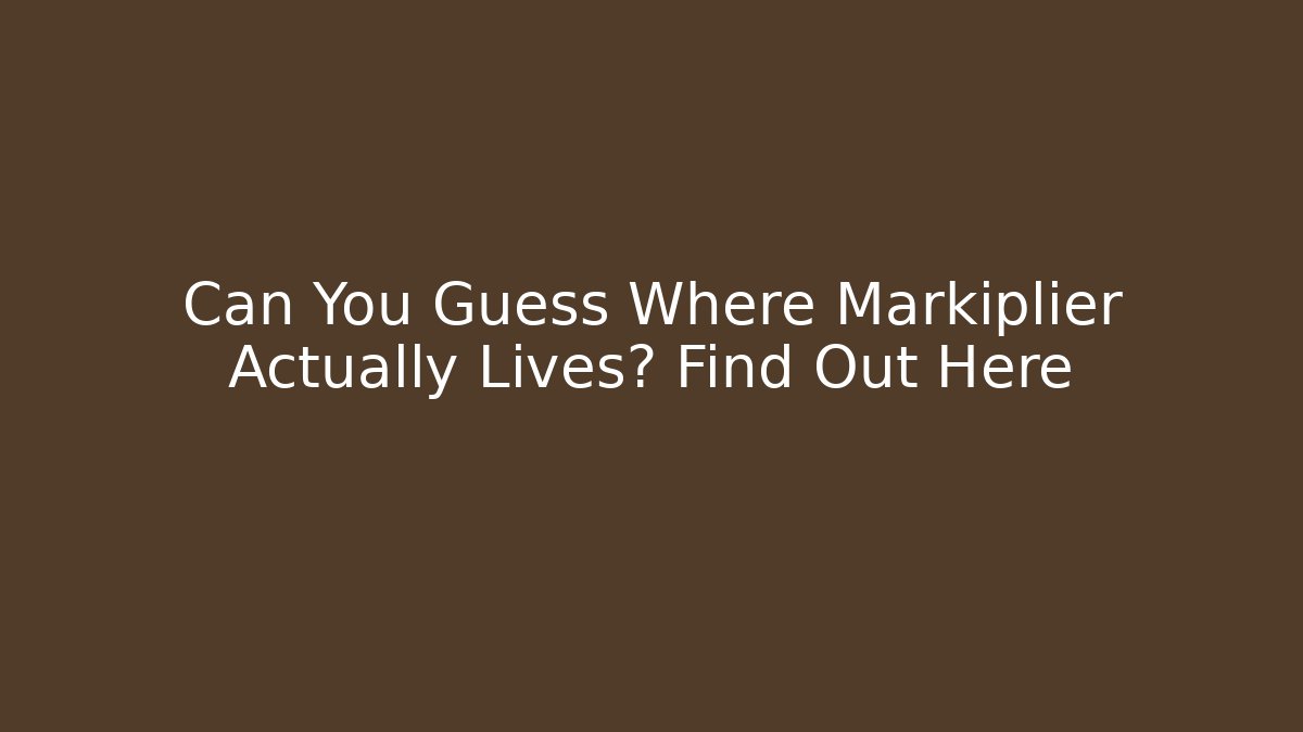 Can You Guess Where Markiplier Actually Lives? Find Out Here