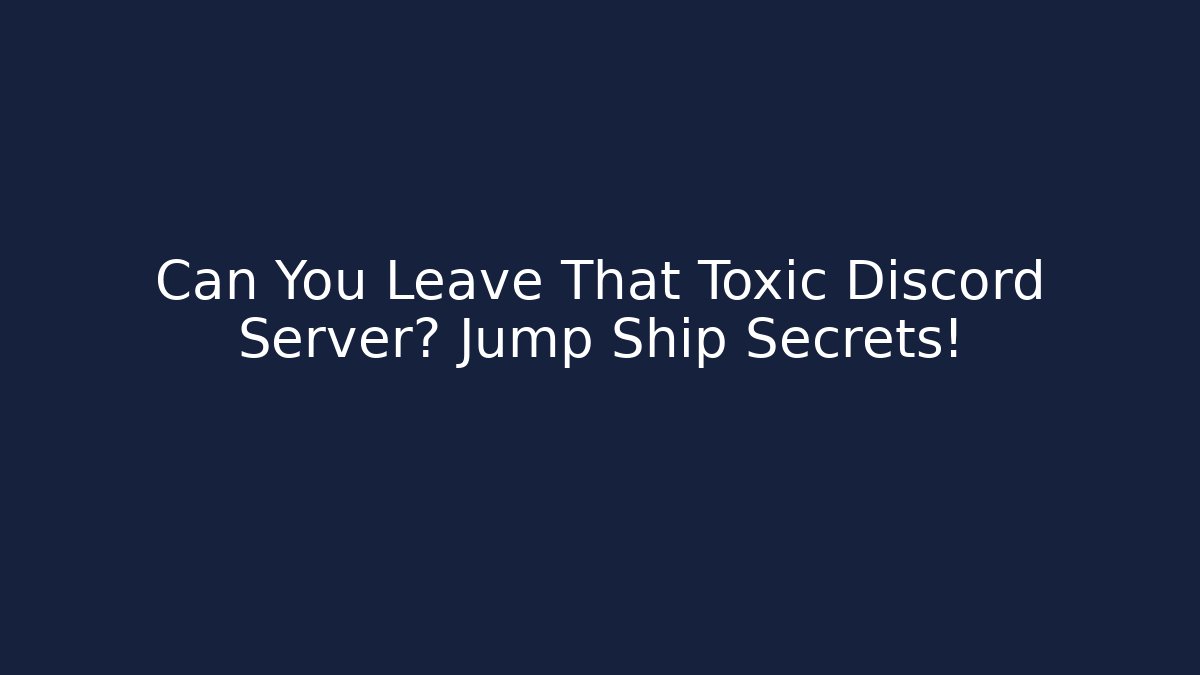 Can You Leave That Toxic Discord Server? Jump Ship Secrets! - Método de Aprovação