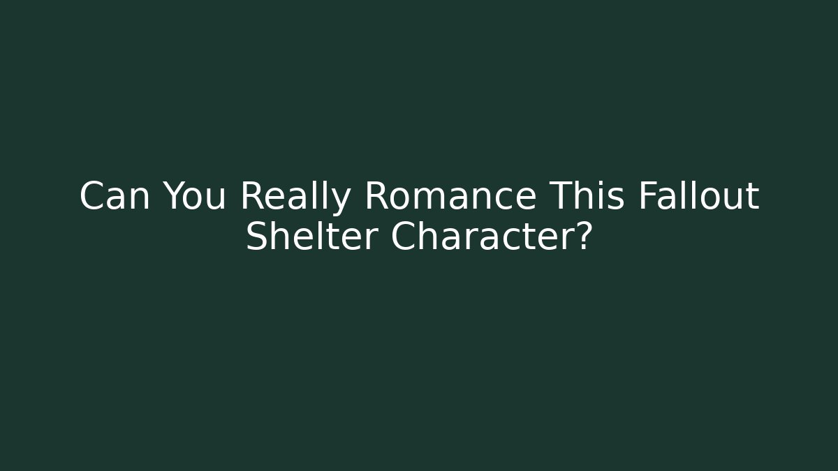 Can You Really Romance This Fallout Shelter Character?