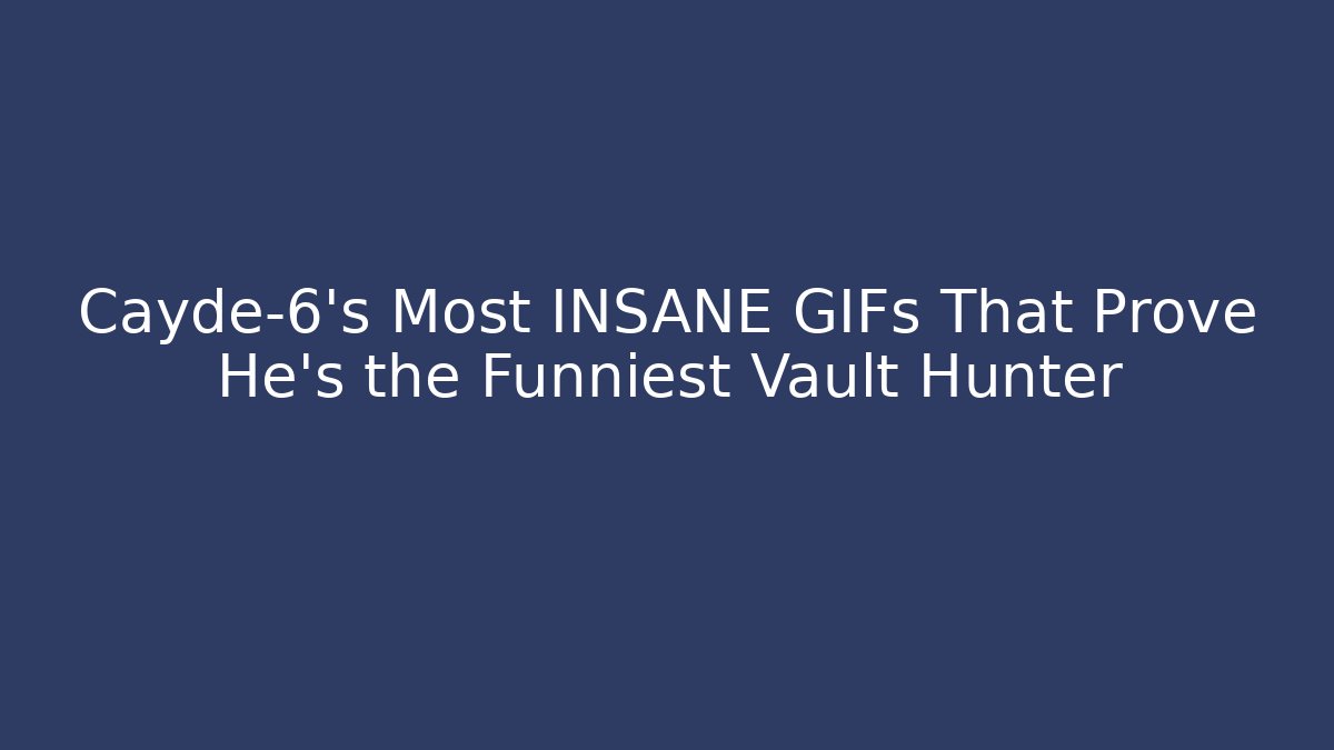 Cayde-6’s Most INSANE GIFs That Prove He’s the Funniest Vault Hunter