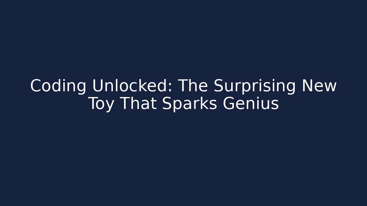 Coding Unlocked: The Surprising New Toy That Sparks Genius
