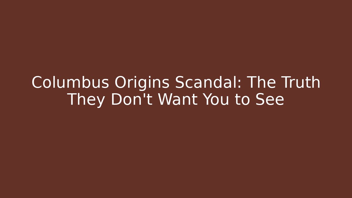 Columbus Origins Scandal: The Truth They Don't Want You to See - Método de Aprovação