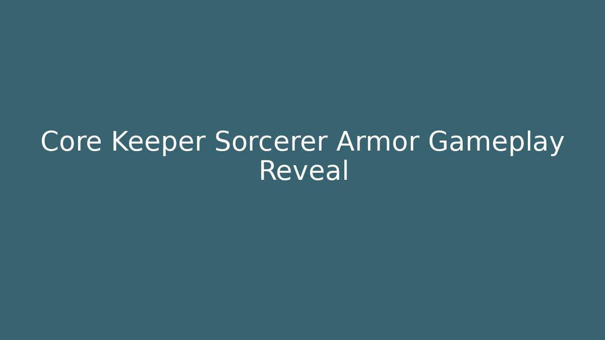 Core Keeper Sorcerer Armor Gameplay Reveal