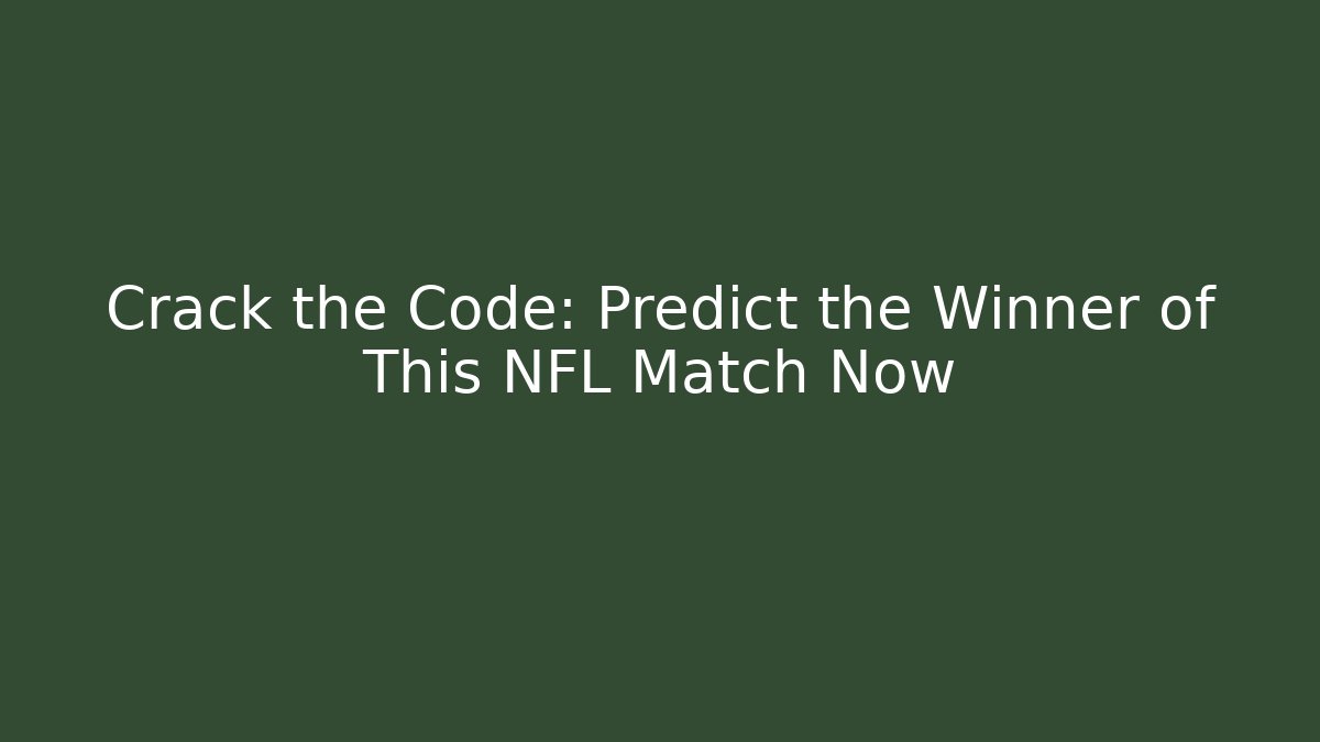 Crack the Code: Predict the Winner of This NFL Match Now - Método de Aprovação
