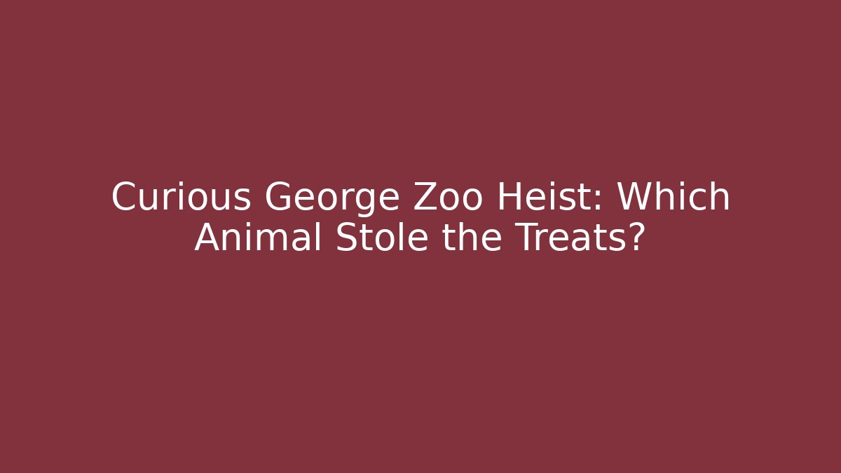 Curious George Zoo Heist: Which Animal Stole the Treats?