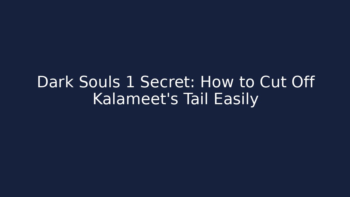Dark Souls 1 Secret: How to Cut Off Kalameet's Tail Easily - Método de Aprovação