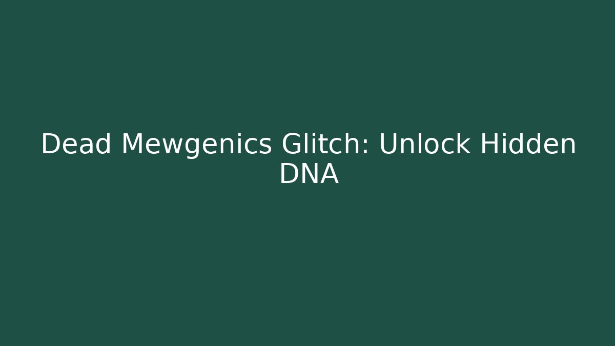 Dead Mewgenics Glitch: Unlock Hidden DNA - Método de Aprovação