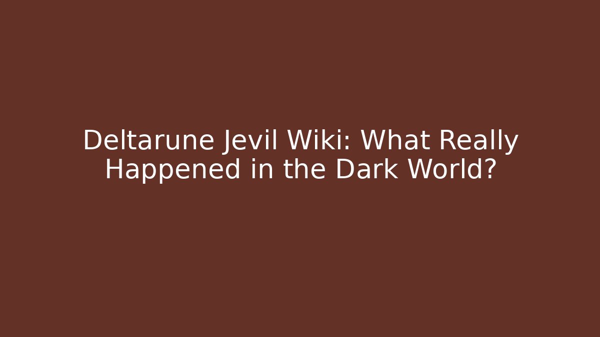 Deltarune Jevil Wiki: What Really Happened in the Dark World?