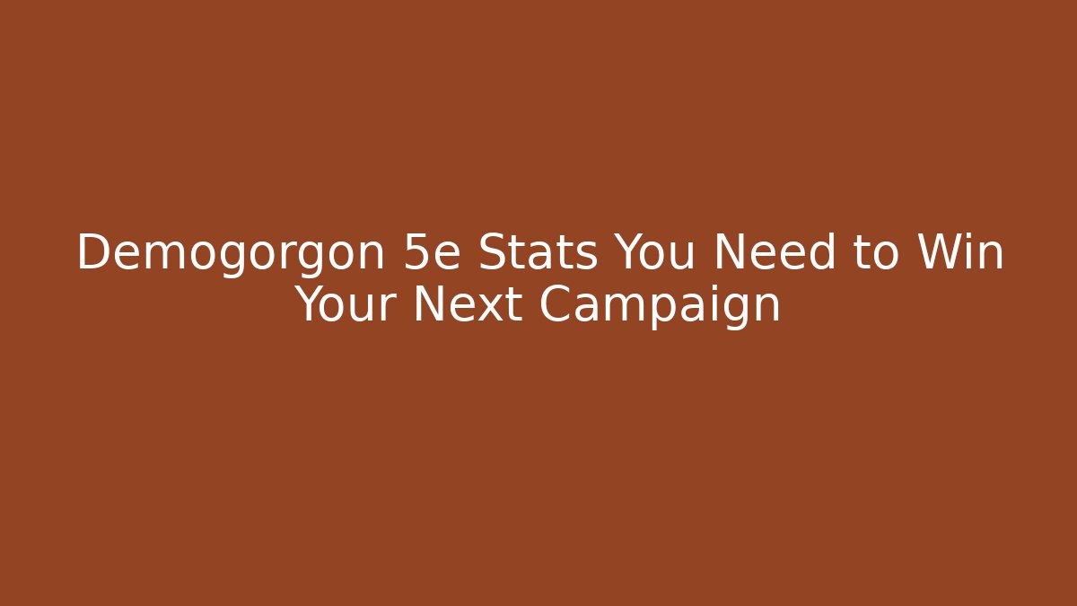 Demogorgon 5e Stats You Need to Win Your Next Campaign