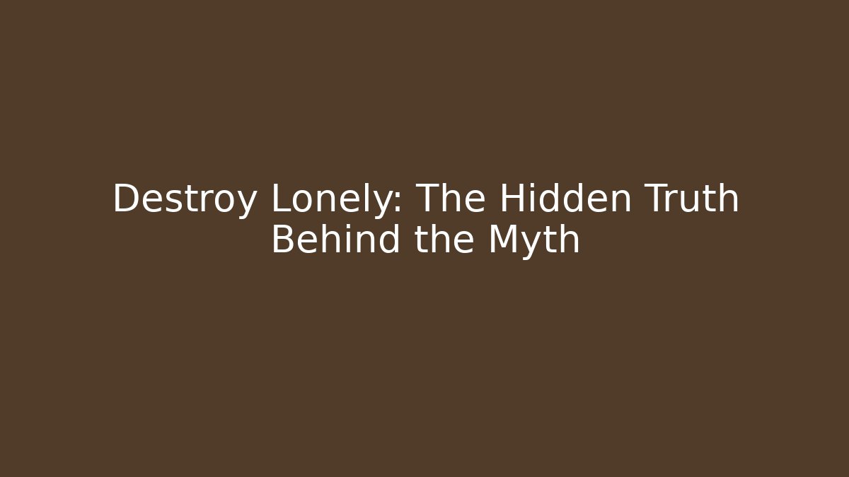 Destroy Lonely: The Hidden Truth Behind the Myth
