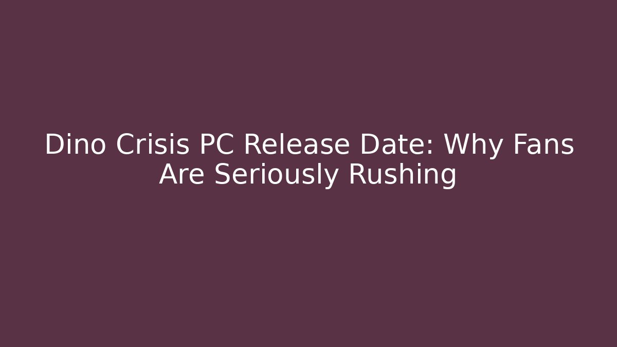 Dino Crisis PC Release Date: Why Fans Are Seriously Rushing