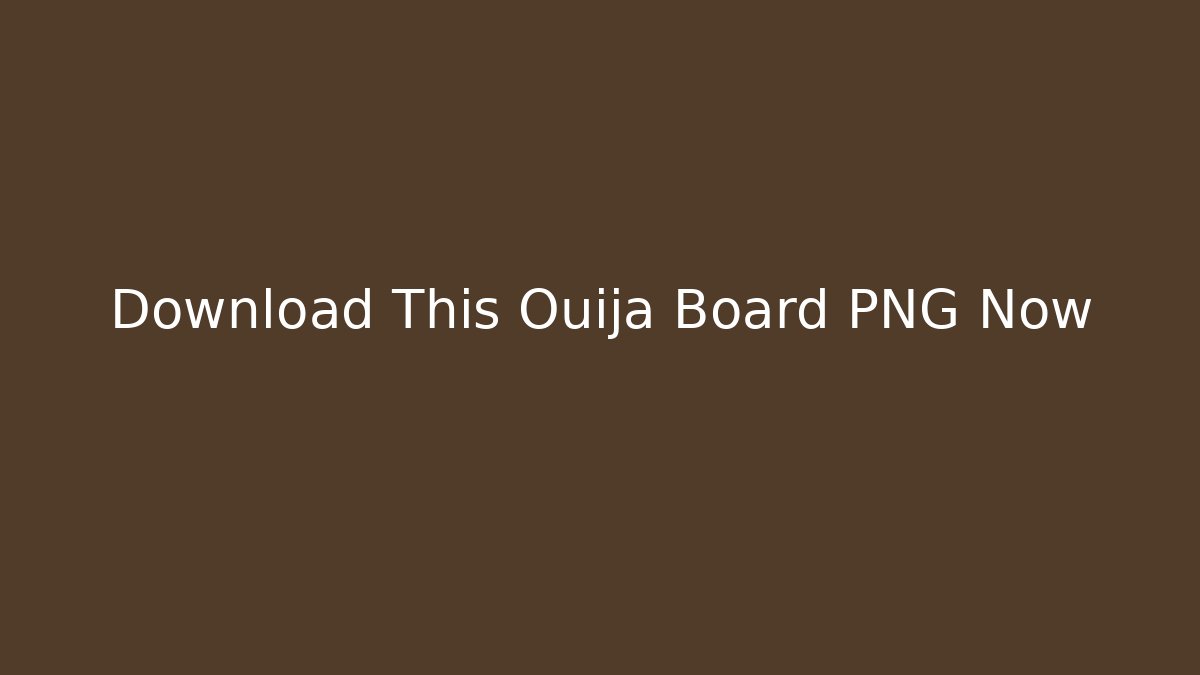 Download This Ouija Board PNG Now