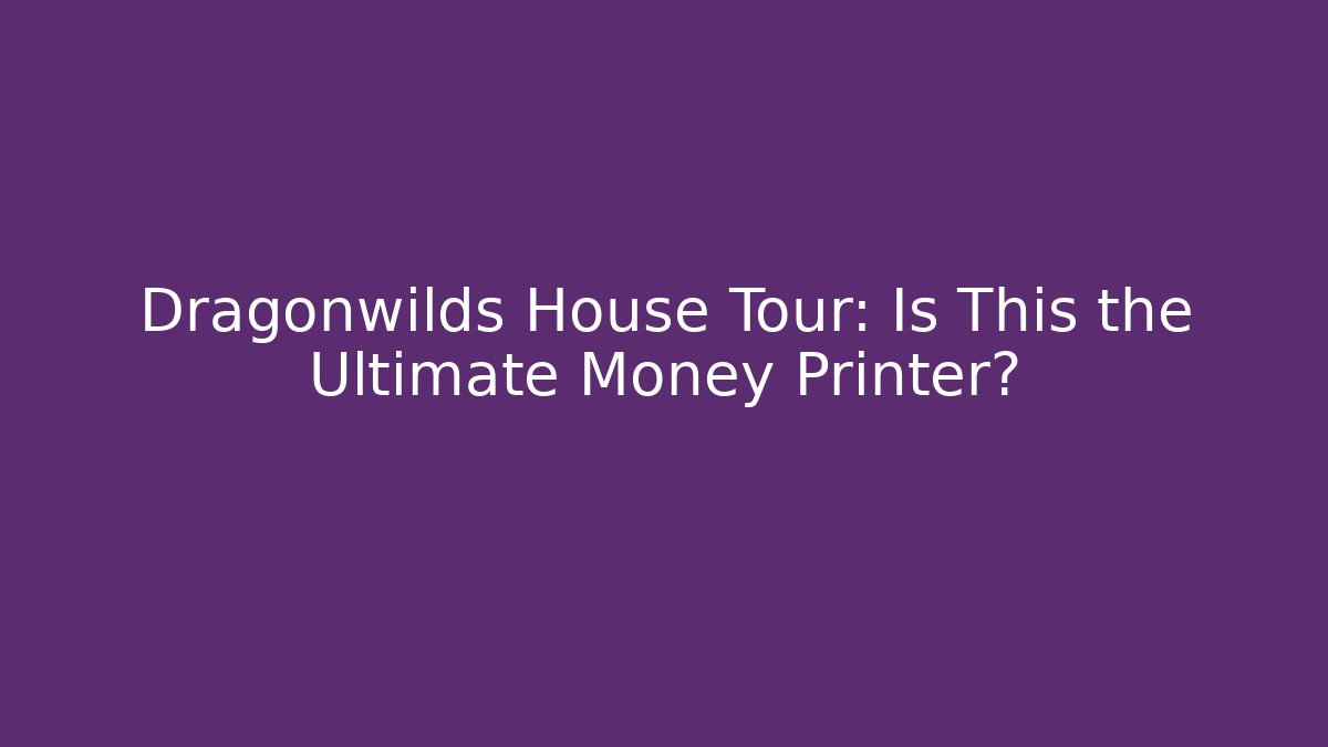 Dragonwilds House Tour: Is This the Ultimate Money Printer? - Método de Aprovação