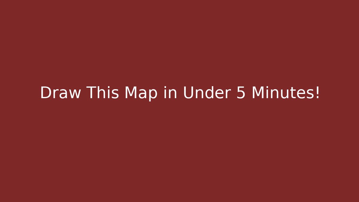 Draw This Map in Under 5 Minutes! - Método de Aprovação