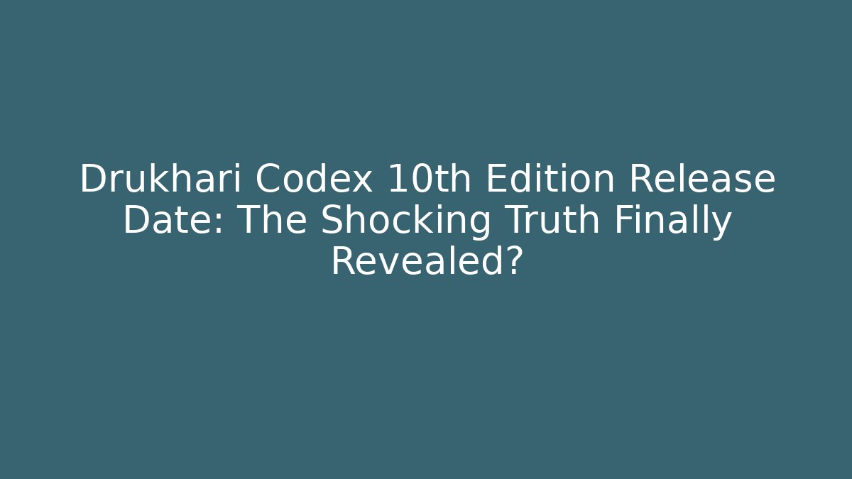 Drukhari Codex 10th Edition Release Date: The Shocking Truth Finally Revealed?