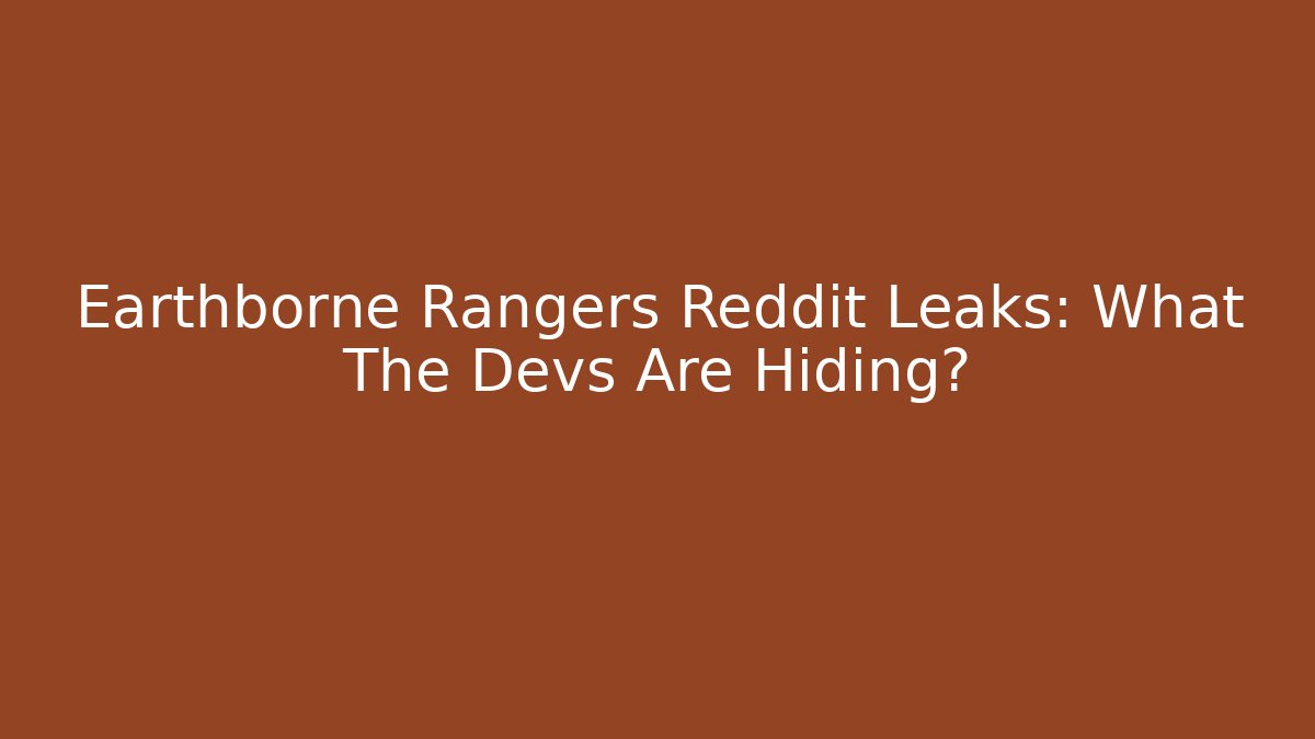 Earthborne Rangers Reddit Leaks: What The Devs Are Hiding?