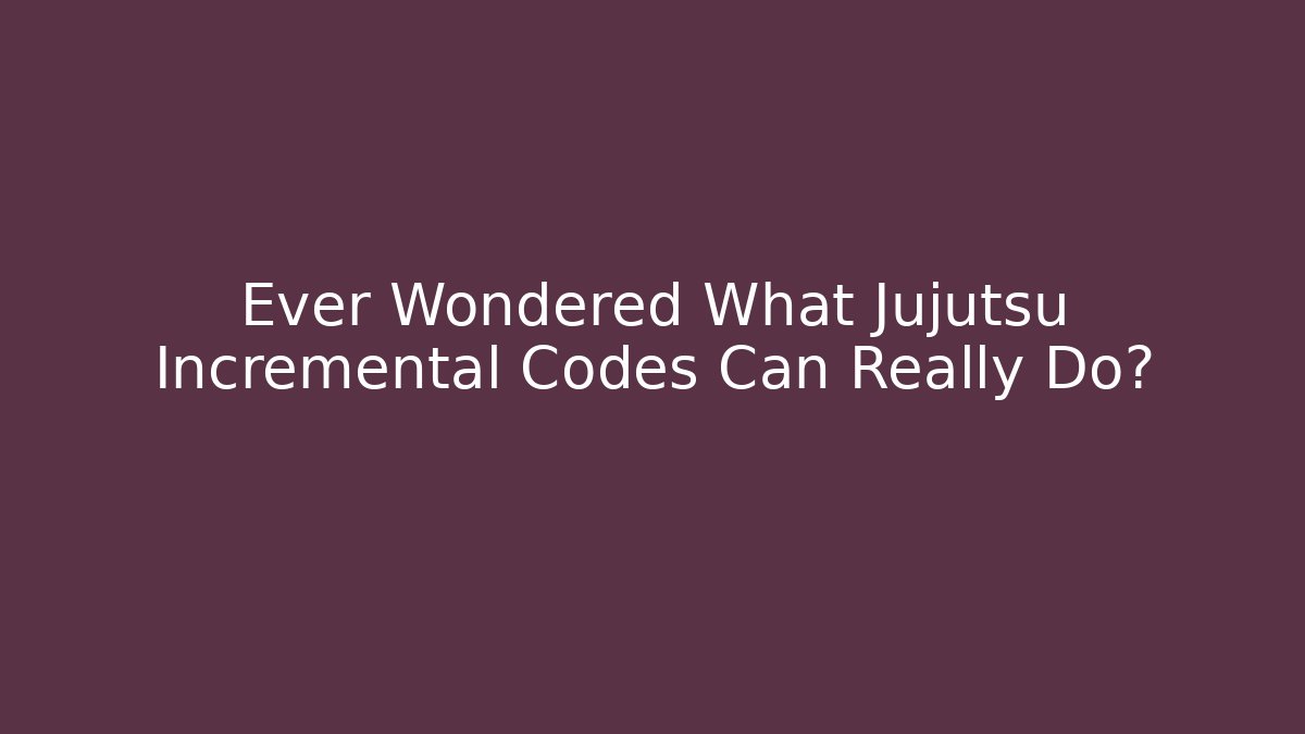 Ever Wondered What Jujutsu Incremental Codes Can Really Do?